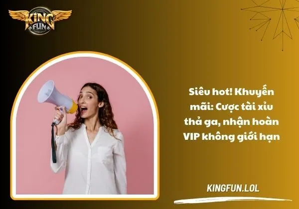Khuyến mãi: Cược tài xỉu thả ga, nhận hoàn VIP không giới hạn